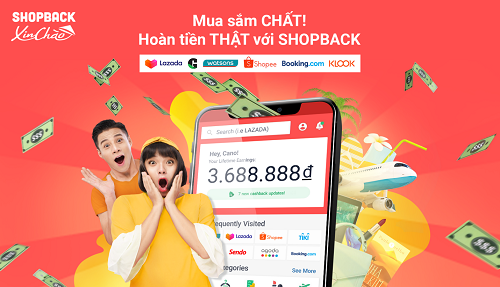 ShopBack - Nền tảng hoàn tiền hàng đầu Châu Á - Thái Bình Dương chính thức ra mắt tại Việt Nam