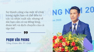 Tổng Giám đốc Phạm Văn Phong: PV GAS đoàn kết phát huy tối đa tiềm lực, đa dạng hóa trong mô hình kinh doanh mới